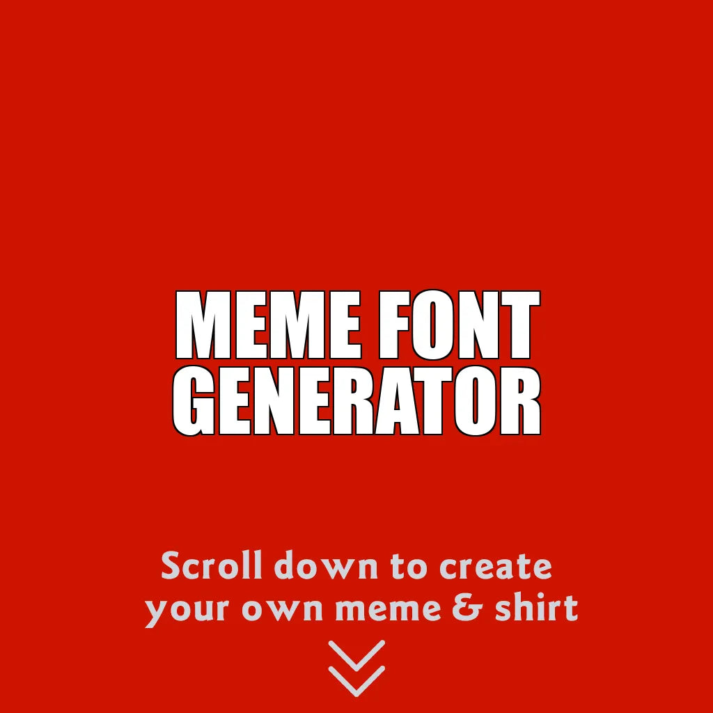 Meme Font Generator - Custom Comfort Colors® Unisex Garment-Dyed T-shirt - Meme