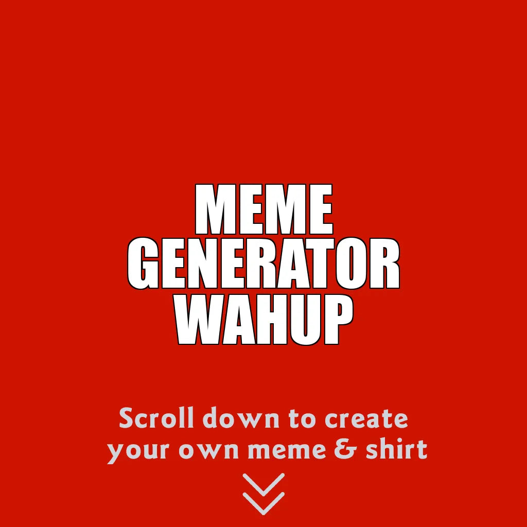 Meme generator Comfort Colors TShirt - Meme