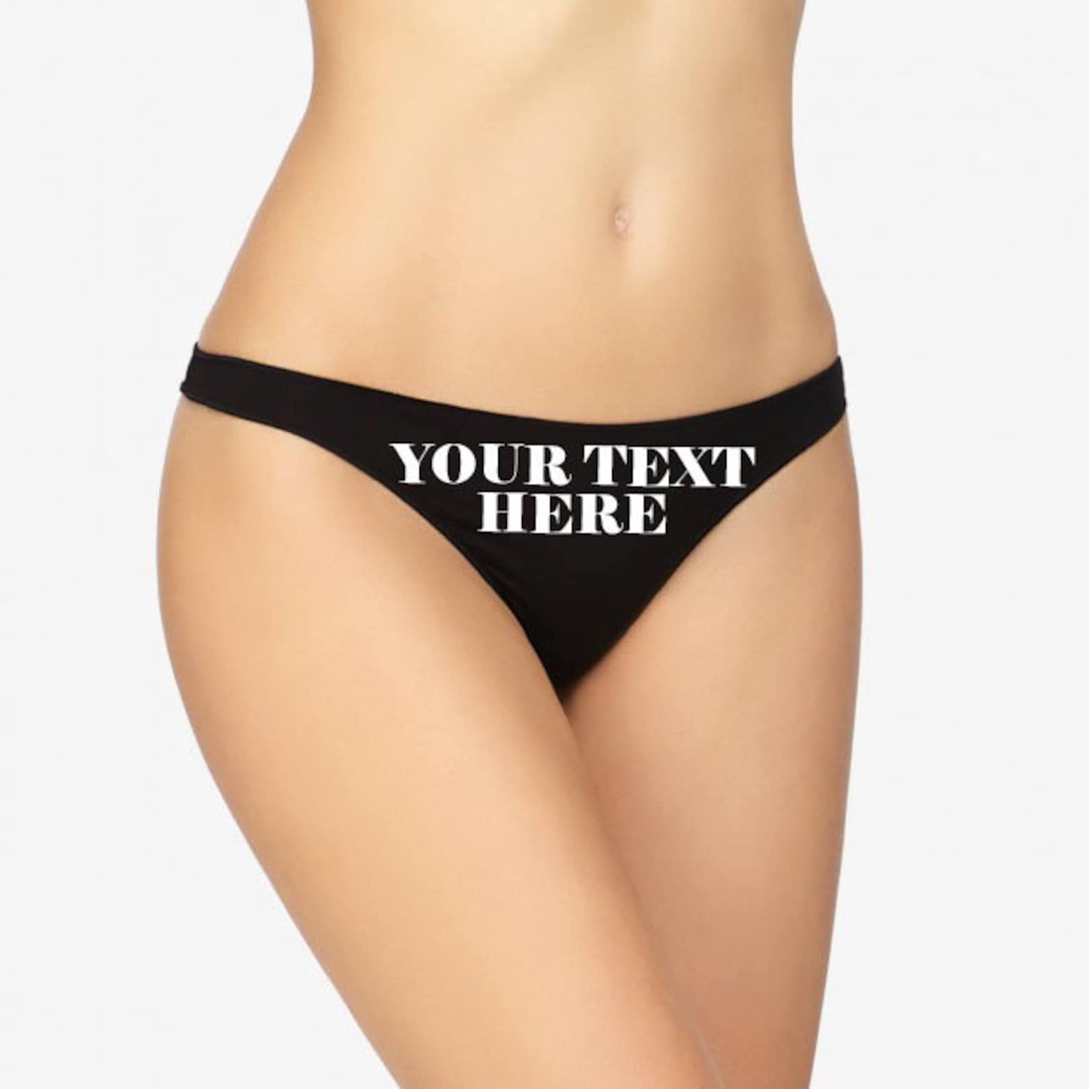 Personalized Women's Thong: Customizable With Your Own Words