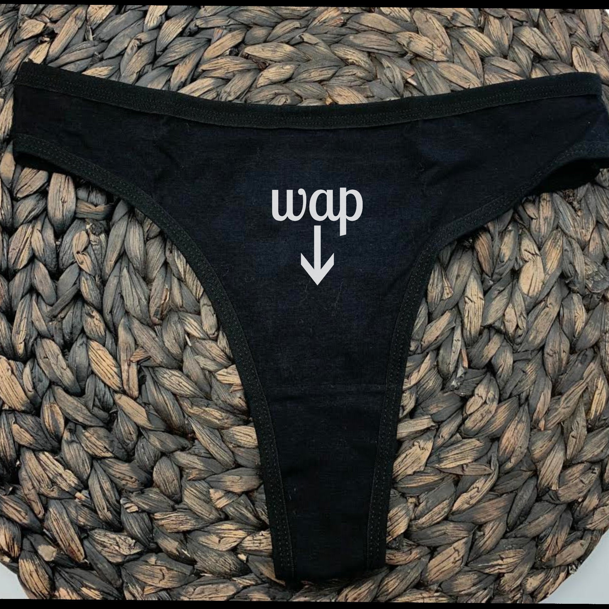 WAP Funny Thong - 'Got That WAP' Slogan Lingerie - Humorous Underwear
