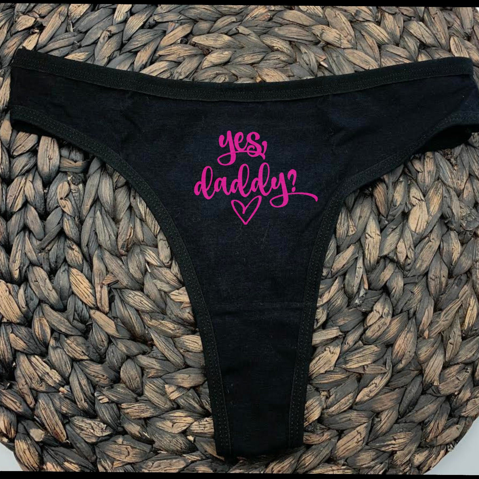Funny Valentine's Gift for Her - 'Yes, Daddy' Thong - Playful and Comfortable Lingerie