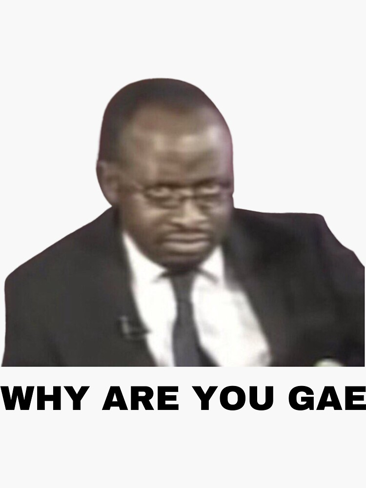 "Why Are You Gay?" Meme, Explained