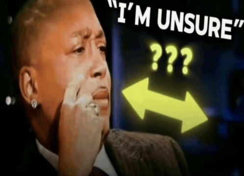 The 'I'm Unsure' Meme, Explained