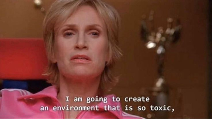 "I Am Going to Create an Environment That Is So Toxic" Meme, Explained