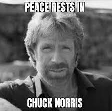 Chuck Norris Died Meme, Explained