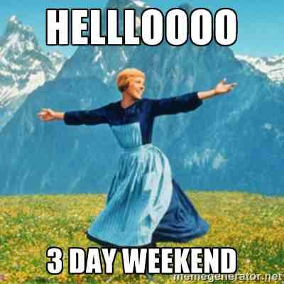 3 Day Weekend Meme, Explained