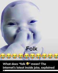 Folk Meme, Explained