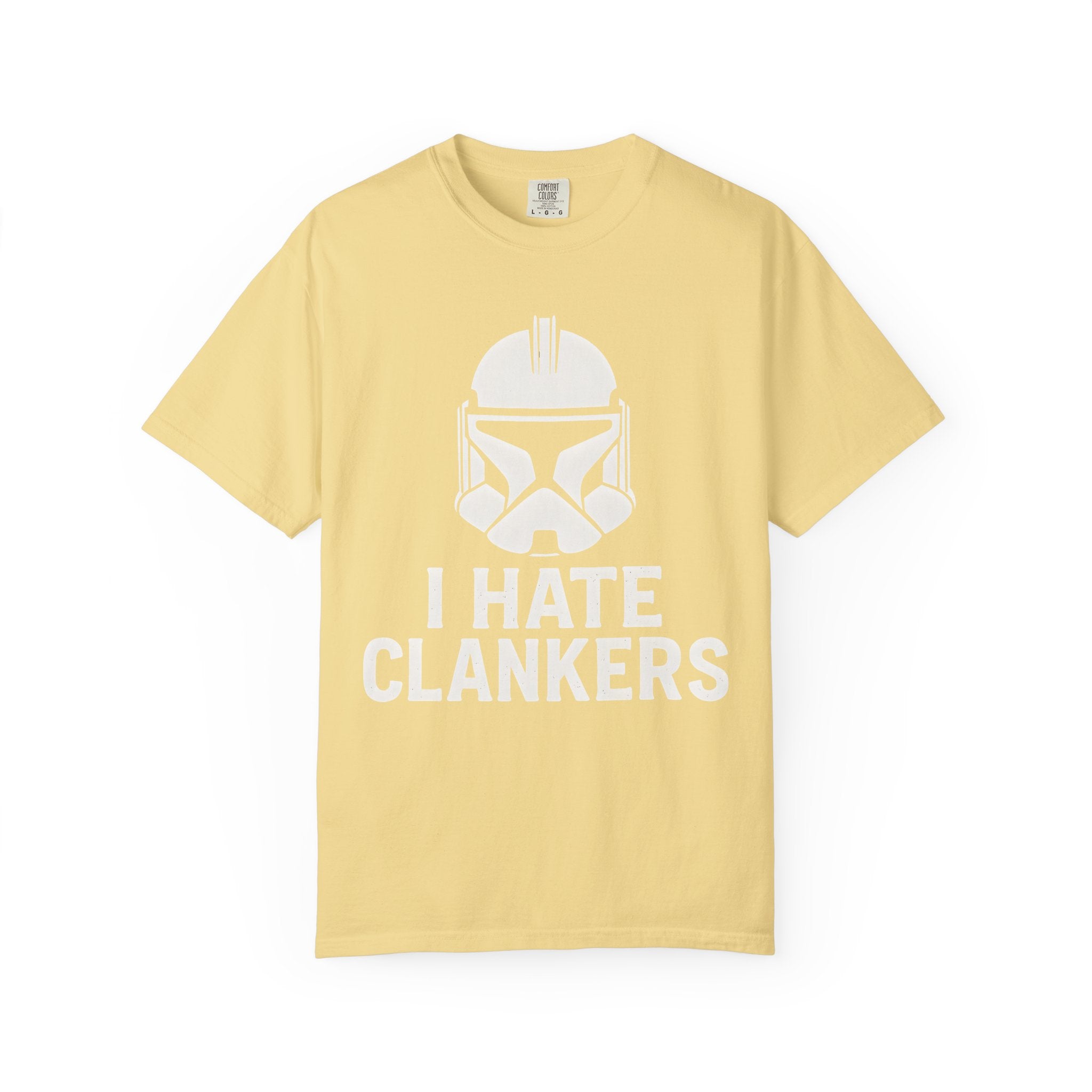 I Hate Clankers Comfort Colors T-shirt - Unisex