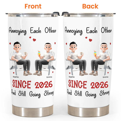 Personalized annoying each other since and still going strong couple cup personalized tumbler cup cou110701tttl