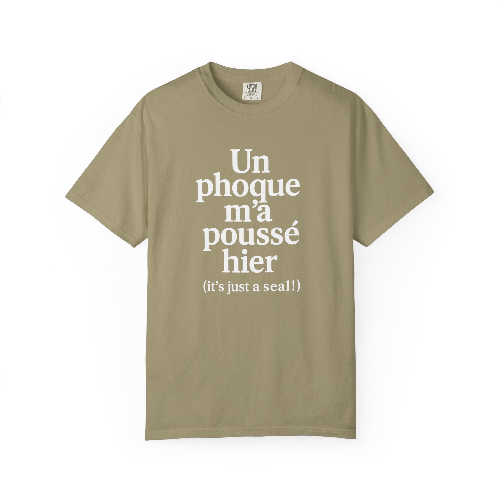 Comfort Colors® Garment-Dyed Tee — A Seal Pushed Me Yesterday (Un phoque m’a poussé hier)