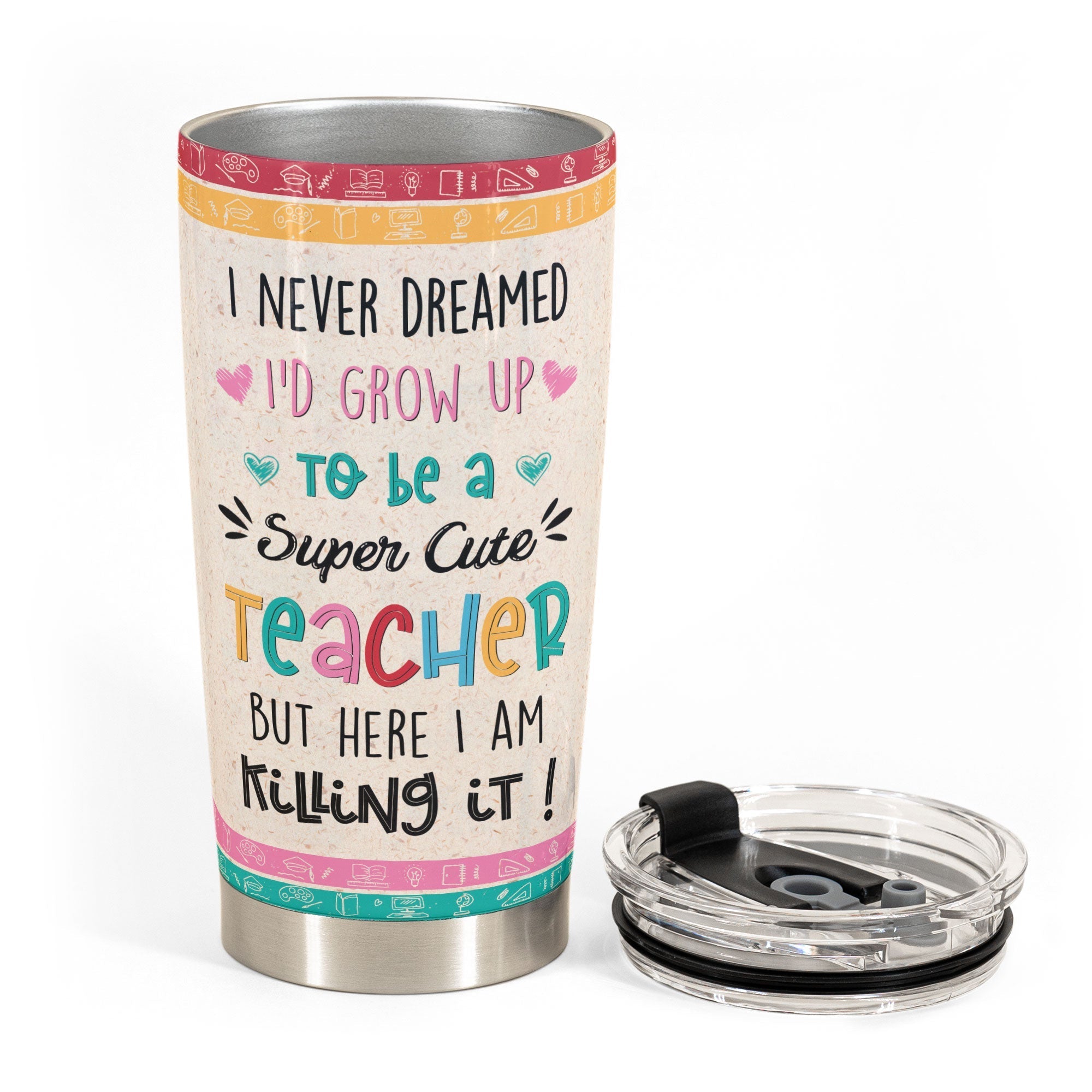 Personalized “Grow Up to Be a Super Cute Teacher” 20 oz Stainless Steel Tumbler