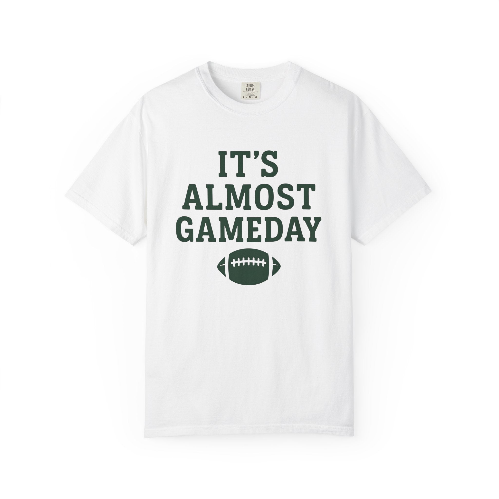It's almost Game Day Comfort Colors T-Shirt
