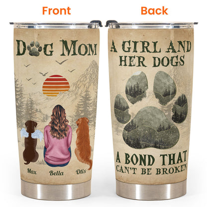 A Girl And Her Dogs Unbreakable Bond - Personalized Tumbler Cup