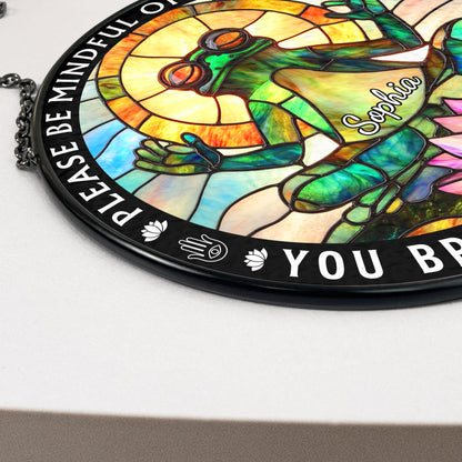 Be Mindful Of The Energy - Personalized Stained Glass Window Hanging Suncatcher