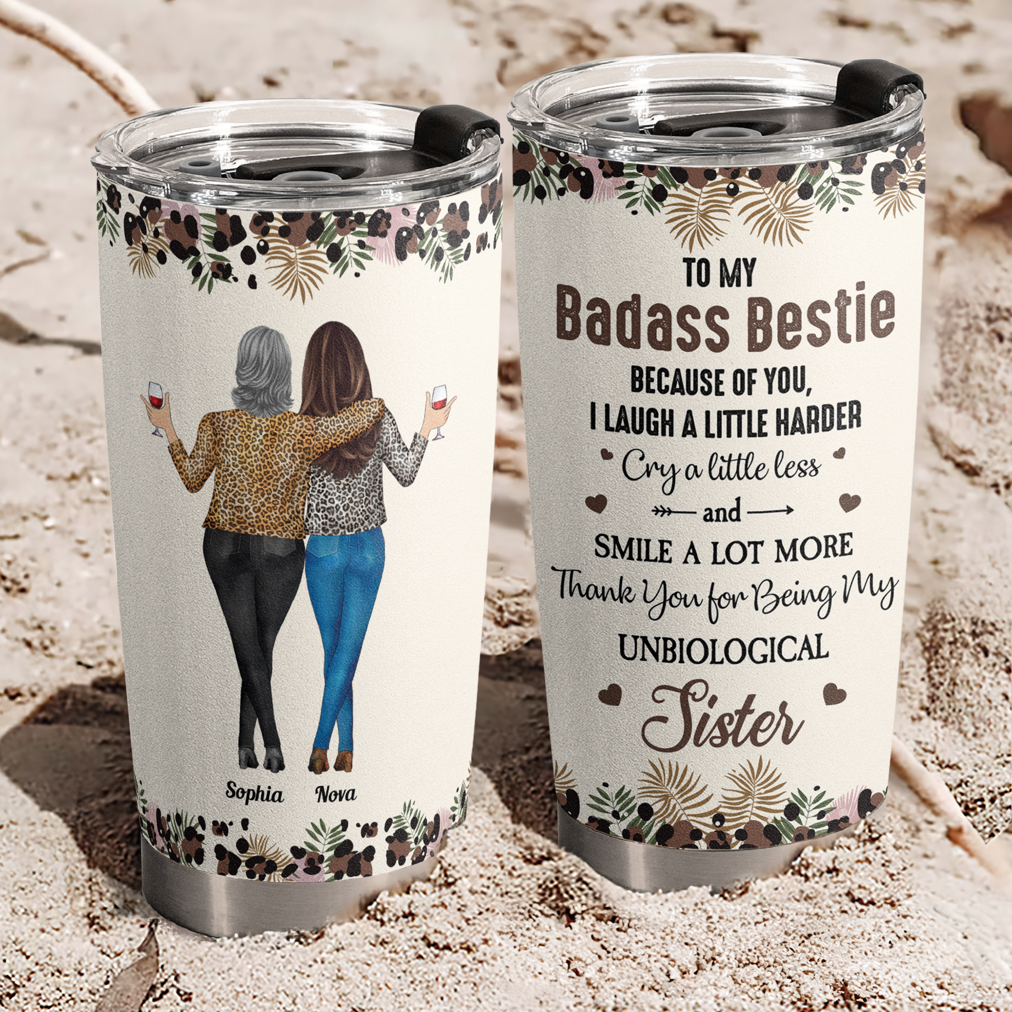 Because Of You I Laugh A Little Harder Friendship - Personalized Tumbler Cup - Gift For Friend