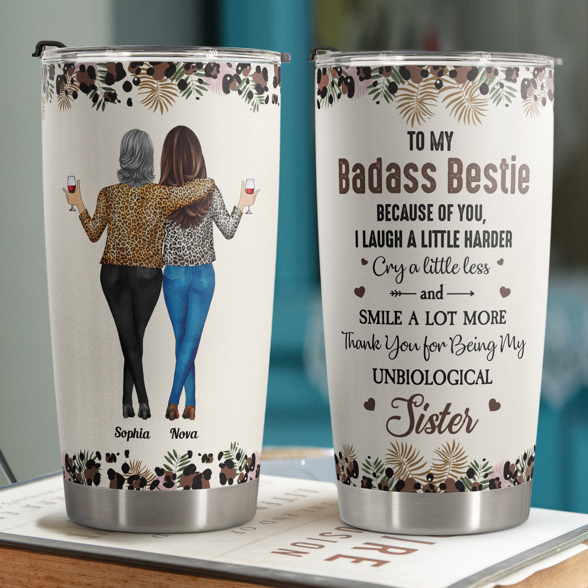 Because Of You I Laugh A Little Harder Friendship - Personalized Tumbler Cup - Gift For Friend