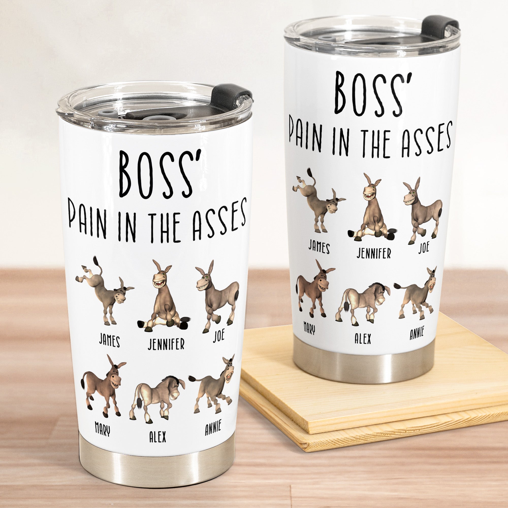 Personalized “Boss' Pain In The Asses” 20 oz Stainless Steel Tumbler