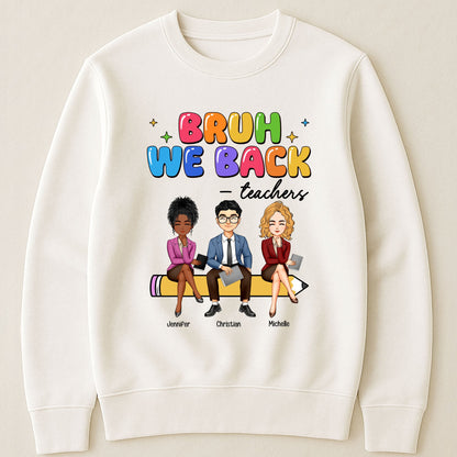 Personalized “Bruh We Back” Teacher Bestie Back-to-School Shirt
