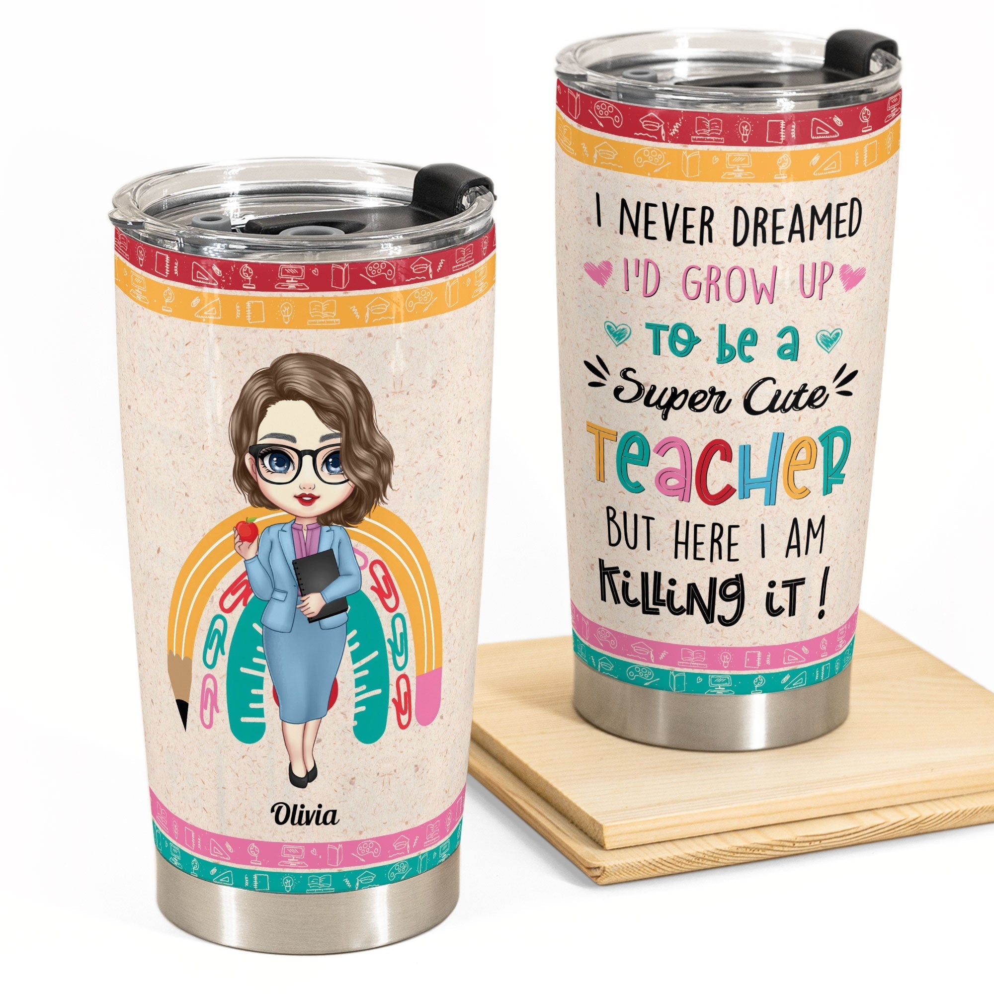 Personalized “Grow Up to Be a Super Cute Teacher” 20 oz Stainless Steel Tumbler