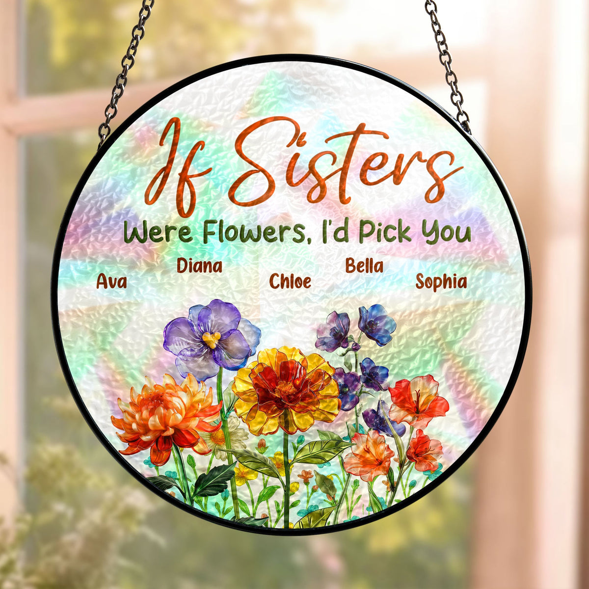 If Sisters Were Flowers - Personalized Stained Glass Window Hanging Suncatcher