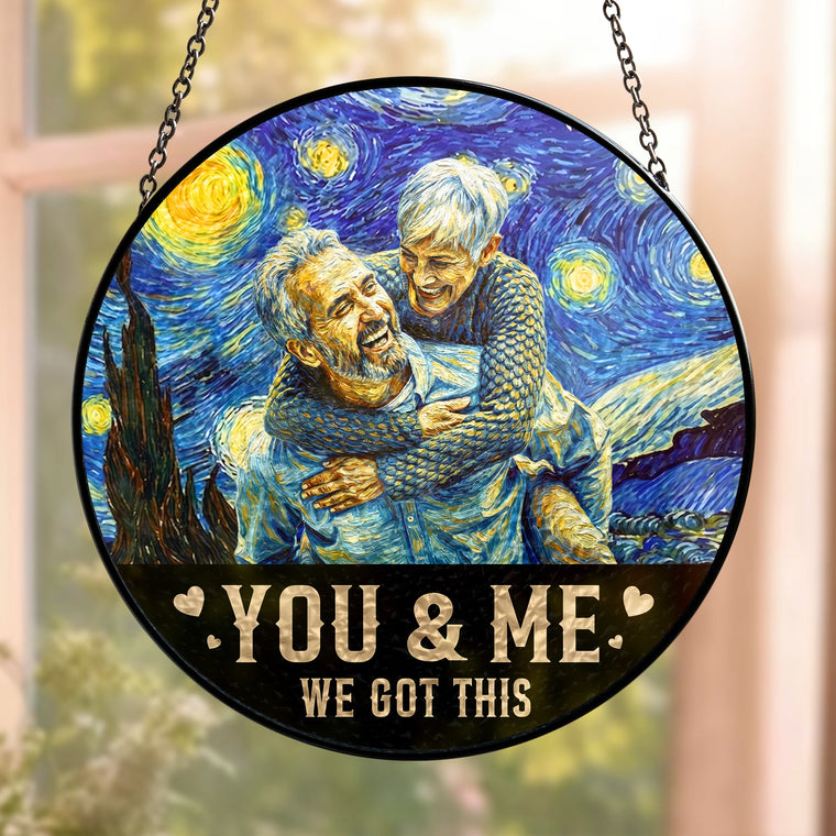 Van Gogh Style You & Me We Got This - Personalized Photo Stained Glass Window Hanging Suncatcher