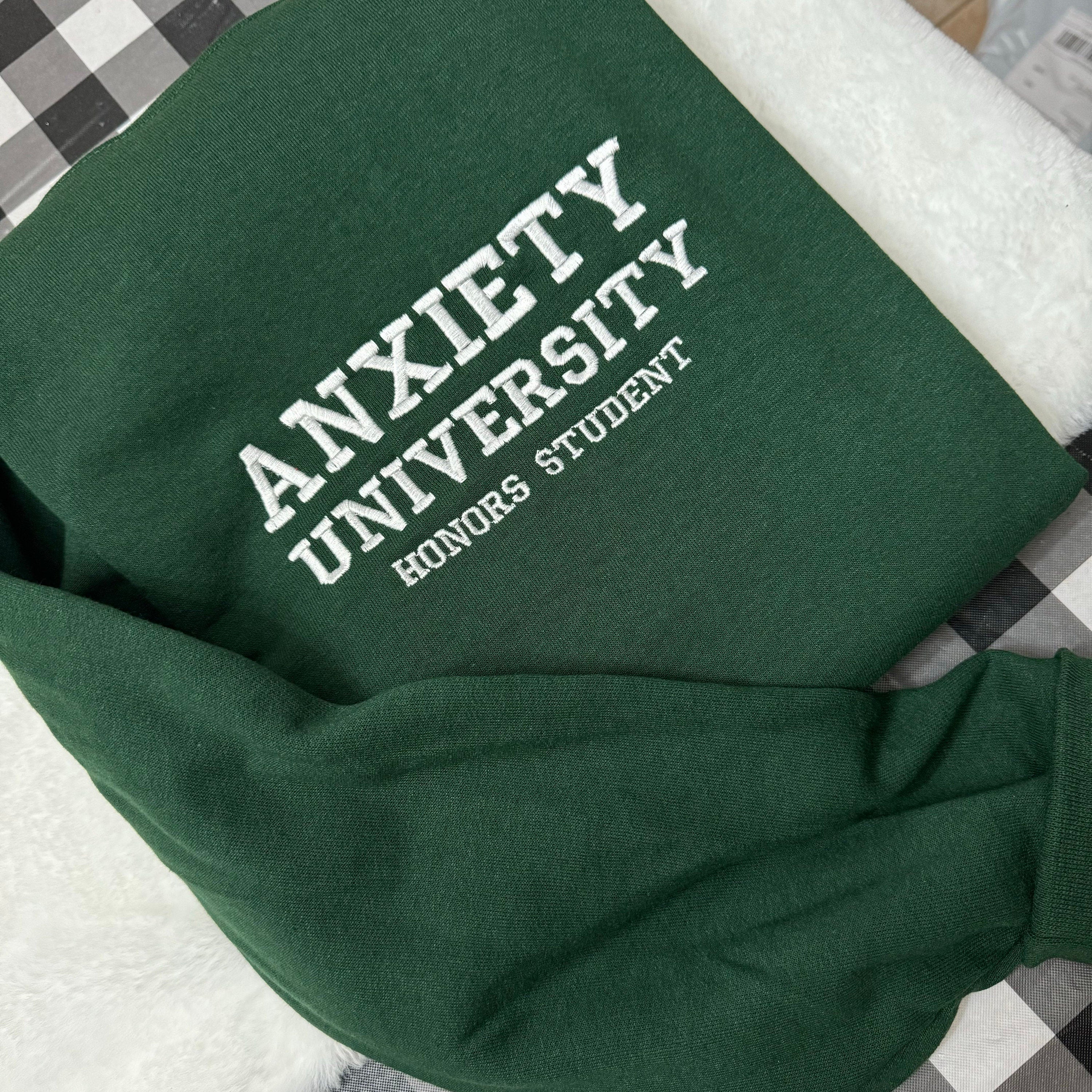 Anxiety University Embroidered Sweatshirt- Y2K Style Embroidered Crewneck| unisex Sweatshirt- funny clothing- gifts for her - mental health