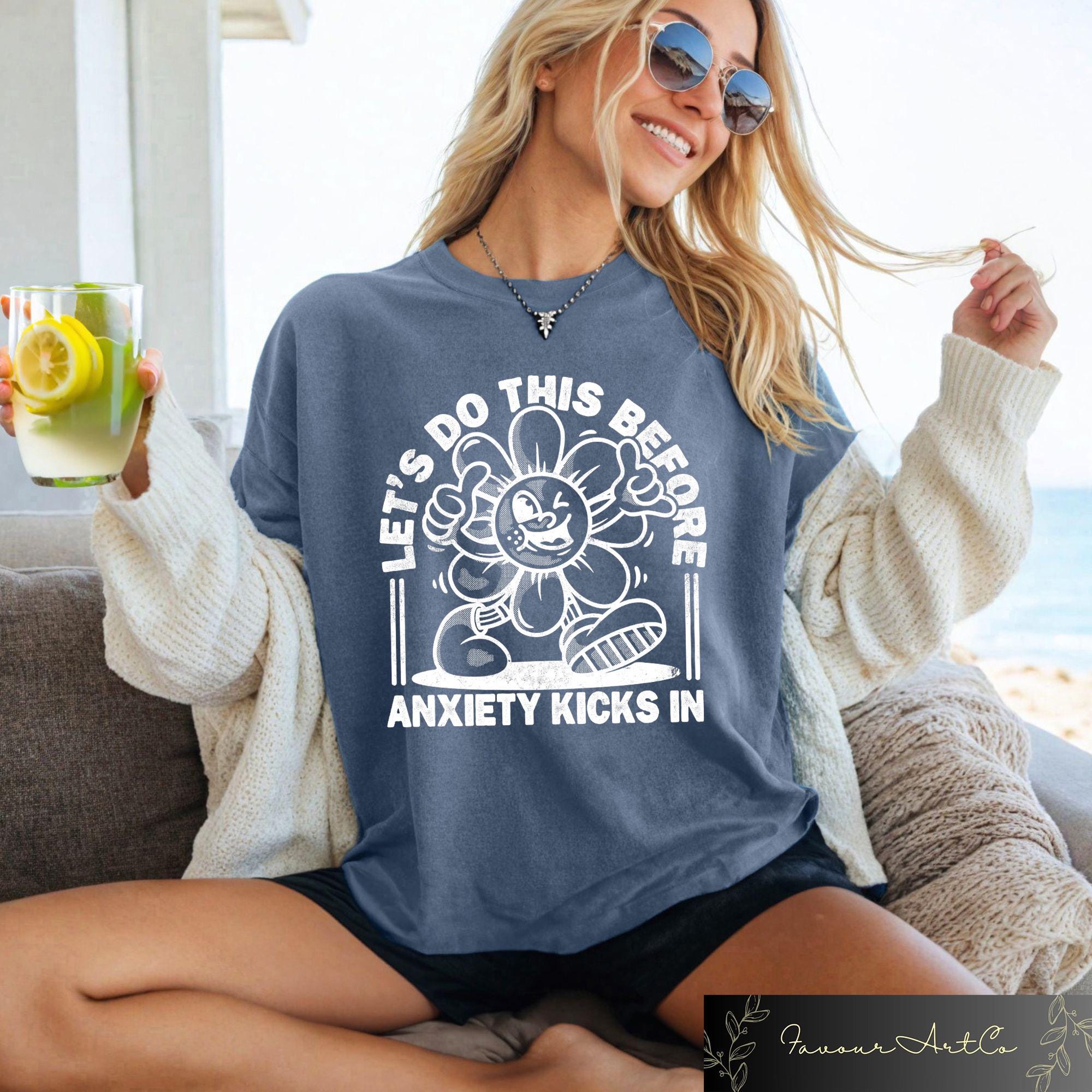 Retro Anxiety Comfort T-Shirt, Let's Do This Before Anxiety Kicks In Shirt, Funny Mental Health Shirt, Aesthetic Tee, Adult Humor Sweatshirt