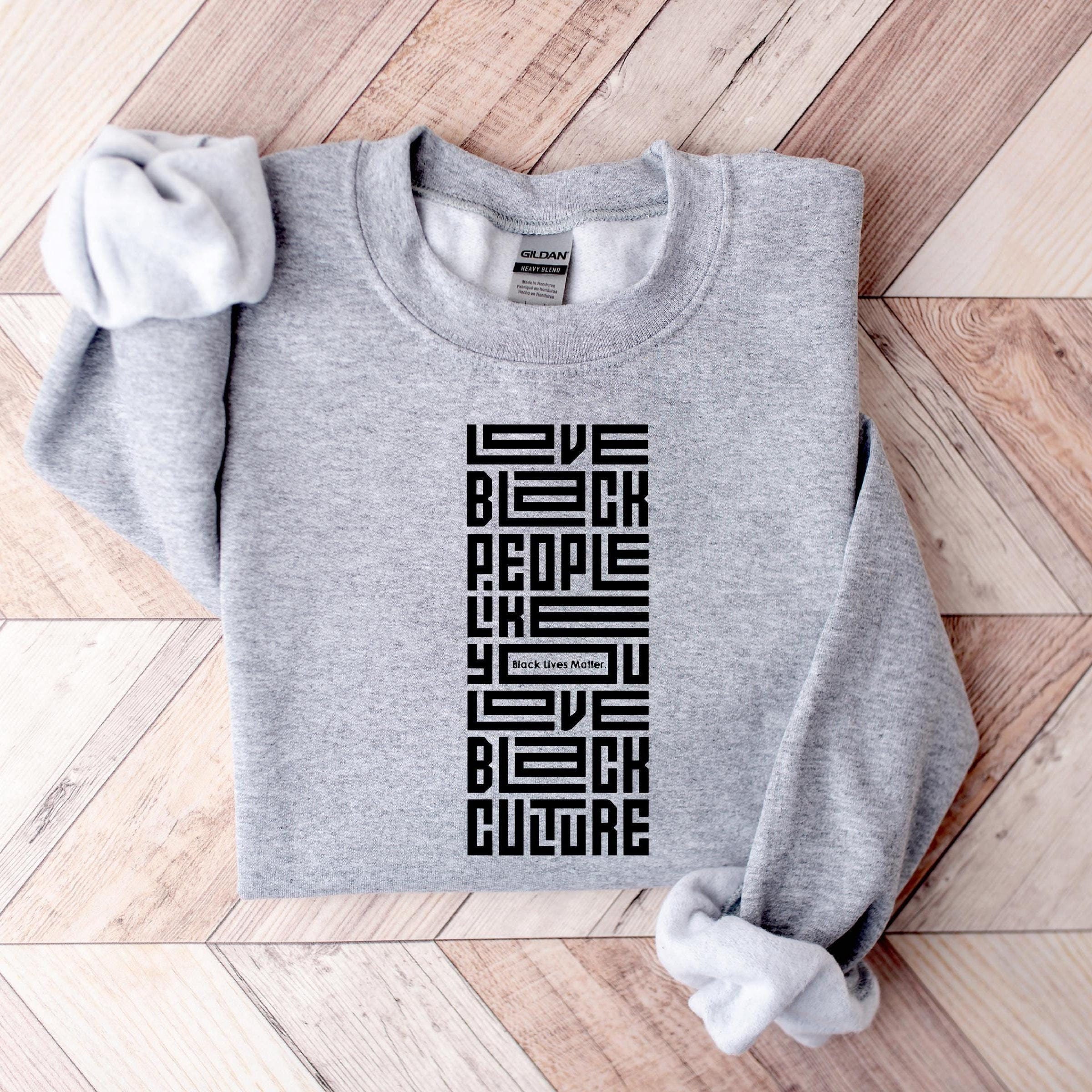 Love Black People Culture Gildan 18000 Sweatshirt: BLM Hoodie Gift for Women, Perfect Cozy Printify Choice for Fall