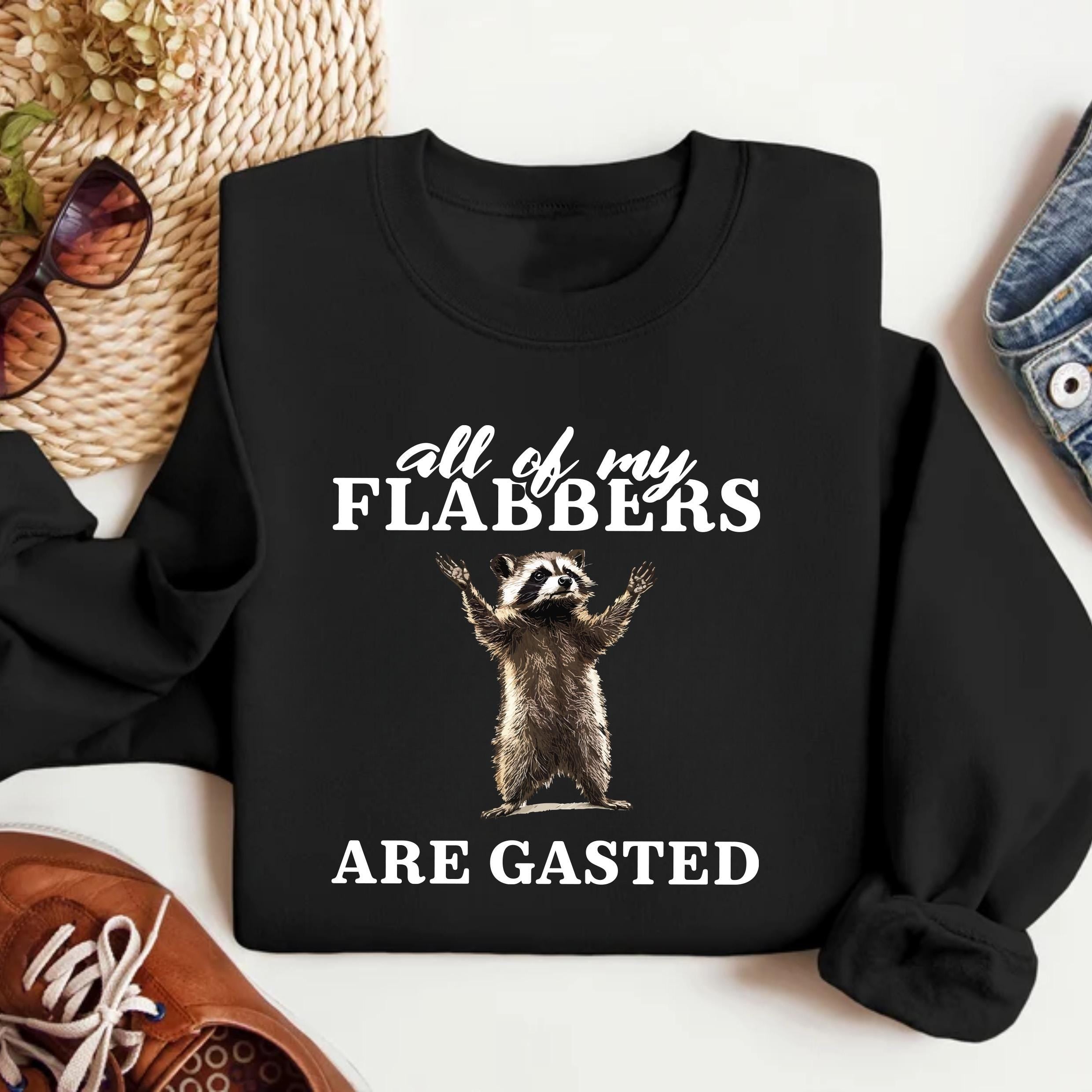 All of My Flabbers Are Gasted Shirt, Funny Raccoon Sweatshirt for Men and Women, Gildan 18000 Heavy Blend Crewneck, Vintage Retro Cartoon, Perfect Funny Meme Hoodie Gift, Cozy Unisex Long Sleeve T-Shirt, Printify Choice for Viral Aesthetic Outfits