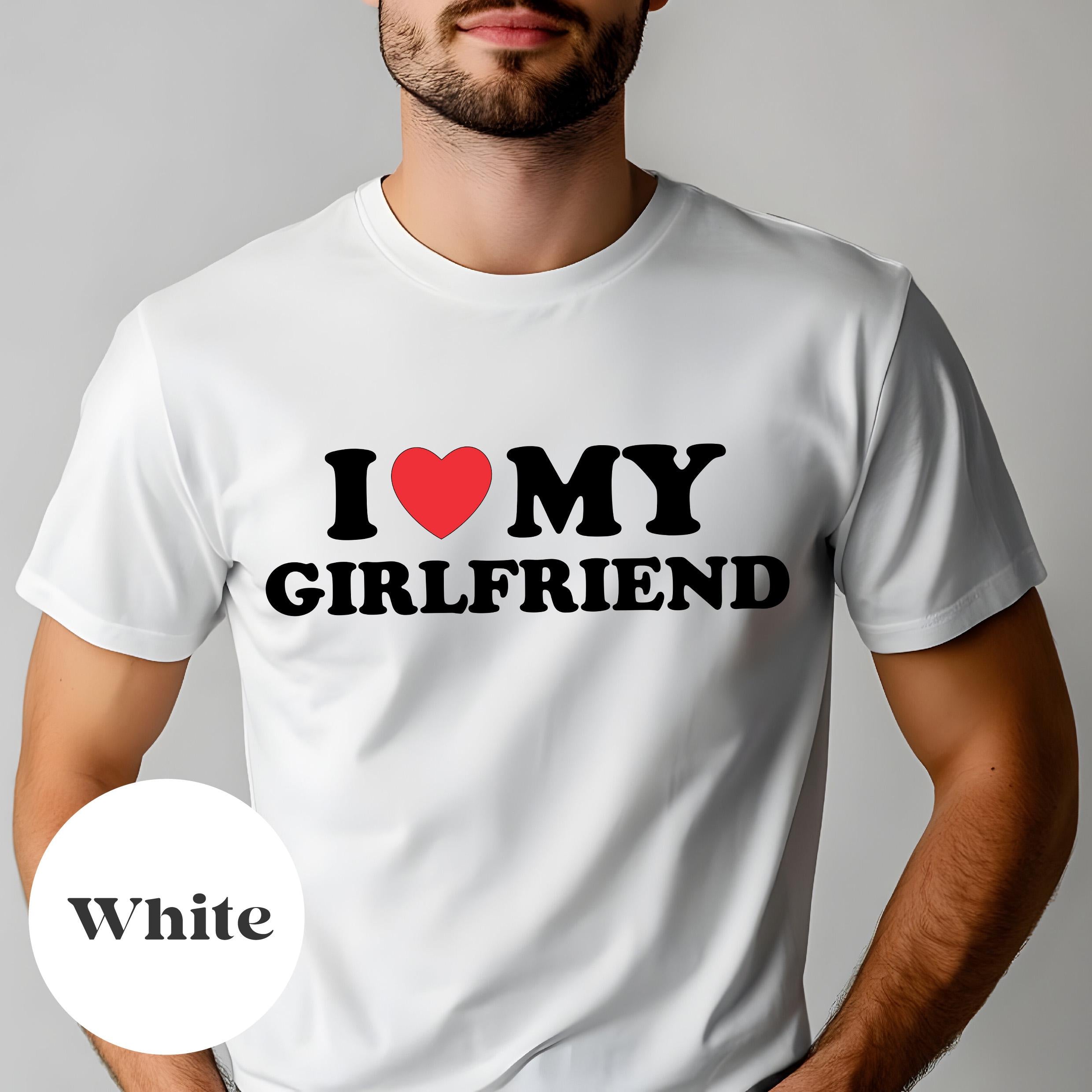 I Love My Girlfriend T-Shirt, Gildan 5000 Unisex Heavy Cotton Tee, Perfect Valentine's Day Gift, Printify Choice for Couples