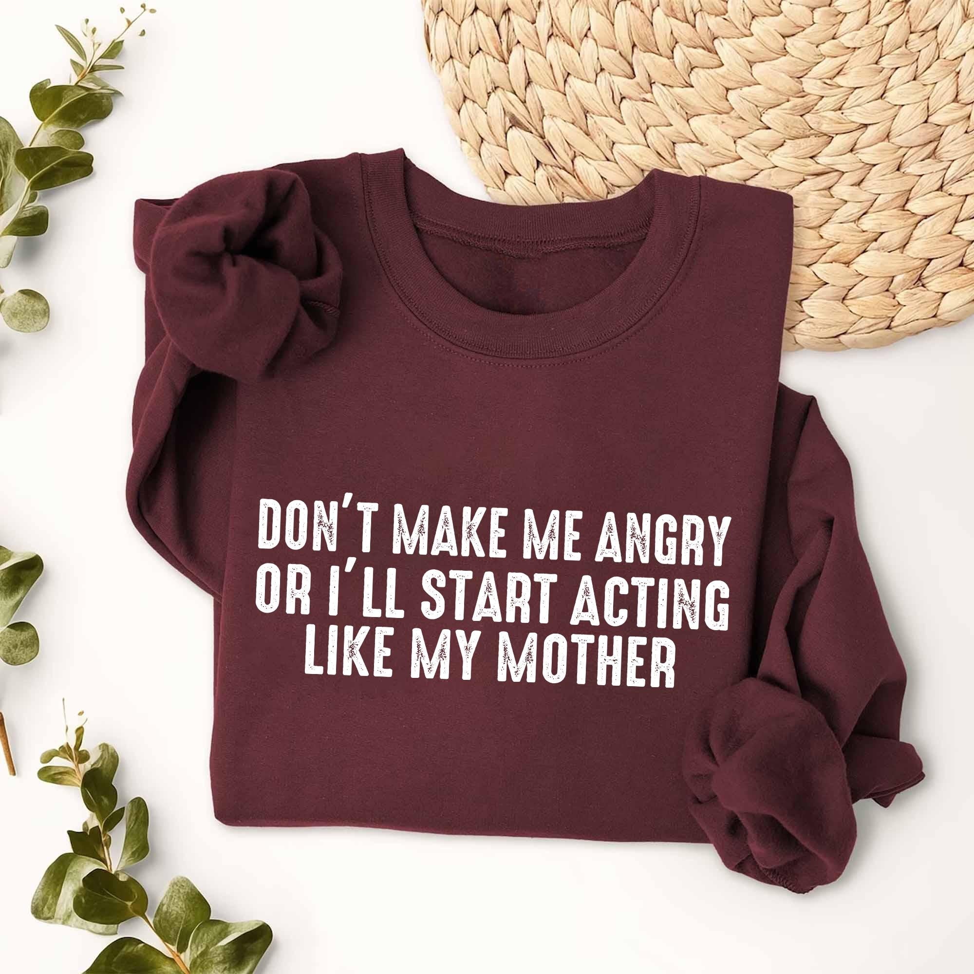 Cozy Gildan 18000 Funny Mom Sweatshirt - "Don't Make Me Angry" Quote, Perfect Gift for Women, Family Humor, Sarcastic Print, Durable Unisex Crewneck by Printify Choice
