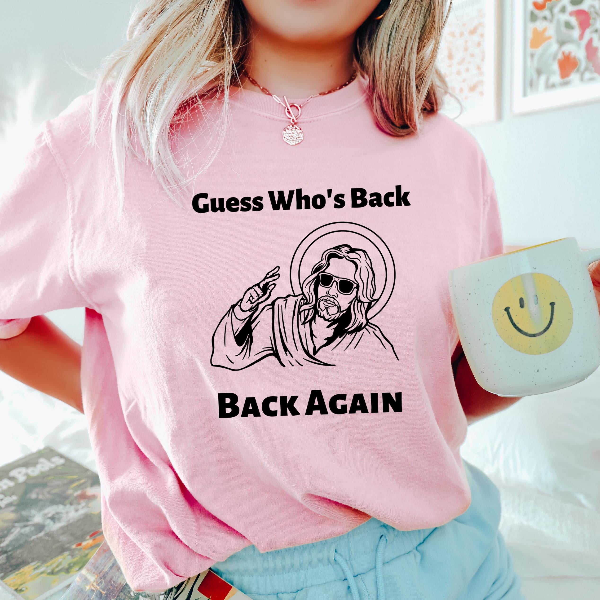 Funny Easter Jesus Shirt, Guess Who's Back Back Again T-shirt, Jesus Easter Sweatshirt, Christian Easter Gift, Easter Church Group Tee