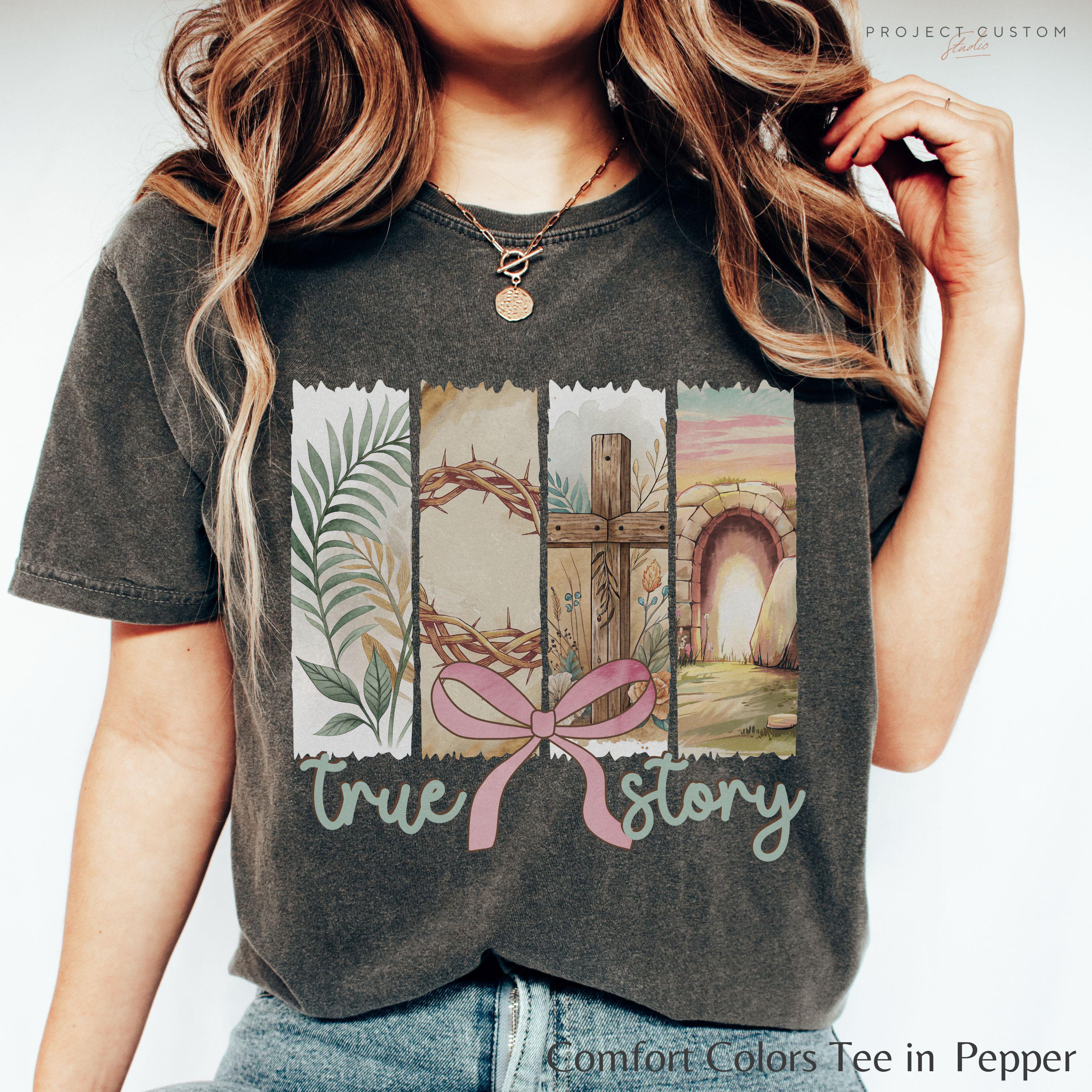True Story T-shirt Christian Easter Shirt Women, Easter Outfit For Kids Easter Gift, Jesus Tshirt, Boho Christian Shirt, He Is Risen Tee TSR