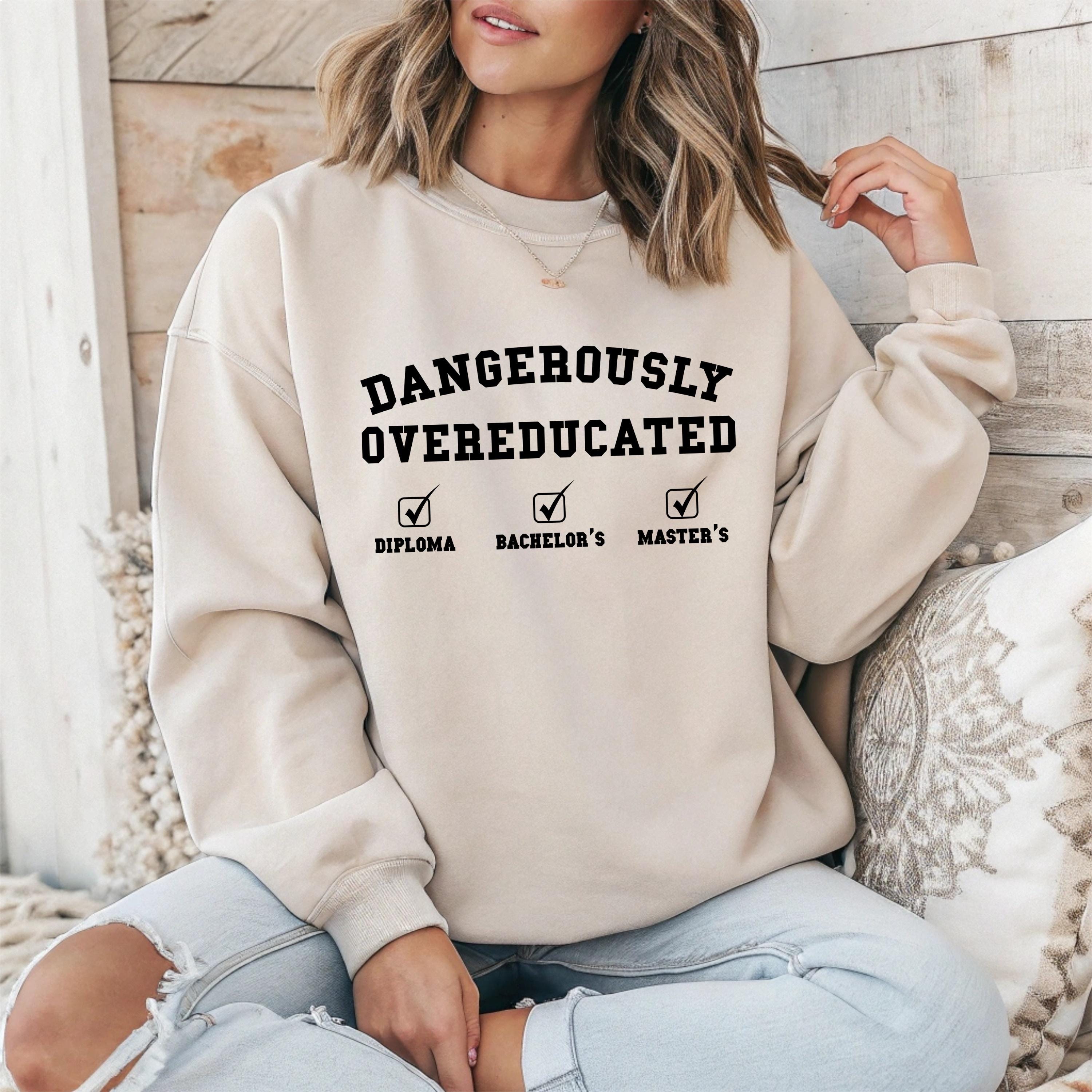 ✨Dangerously Overeducated Gildan 18000 Sweatshirt✨ Unisex Graduation Gift, Cozy Crewneck for Him & Her, Perfect for Masters Degree Achievers