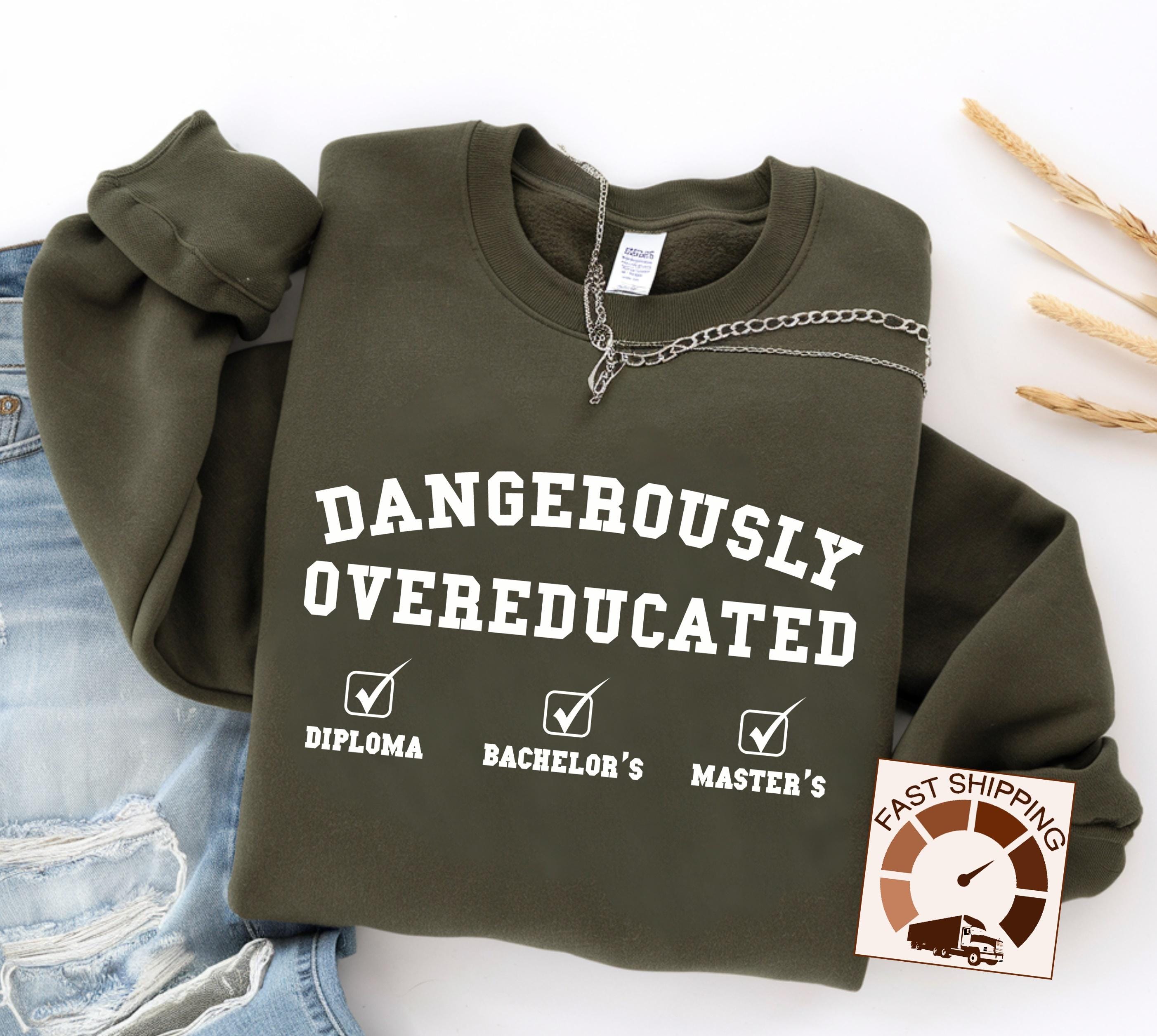 ✨Dangerously Overeducated Gildan 18000 Sweatshirt✨ Unisex Graduation Gift, Cozy Crewneck for Him & Her, Perfect for Masters Degree Achievers