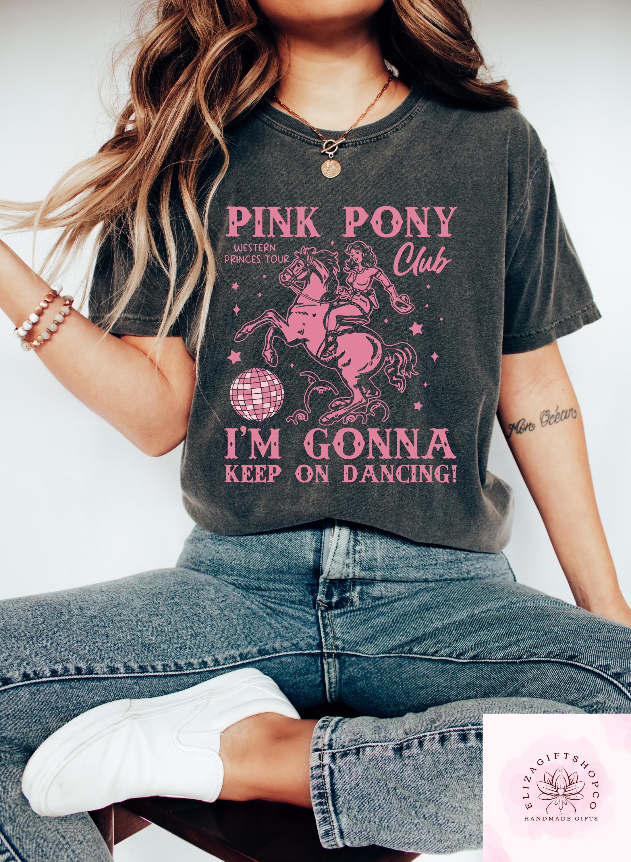 Pink Pony Club Tshirt, I'm Gonna Keep On Dancing Sweatshirt, Sapphic Lesbian Pride Music Shirt, Western Princess Tour Tee, LGBTQ Concert Tee