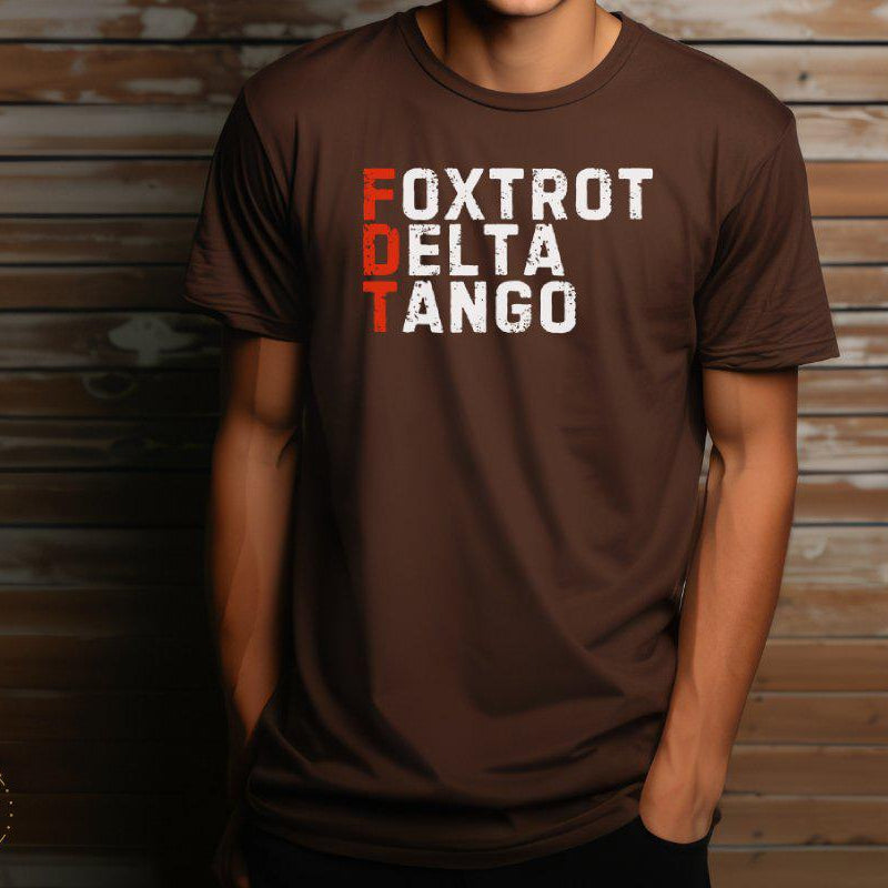 Foxtrot Delta Tango T-Shirt, Military Phonetic Alphabet Cool Graphic Shirt for Casual Wear, Unique Shirt Gift for Him or Her, Fun Casual Top