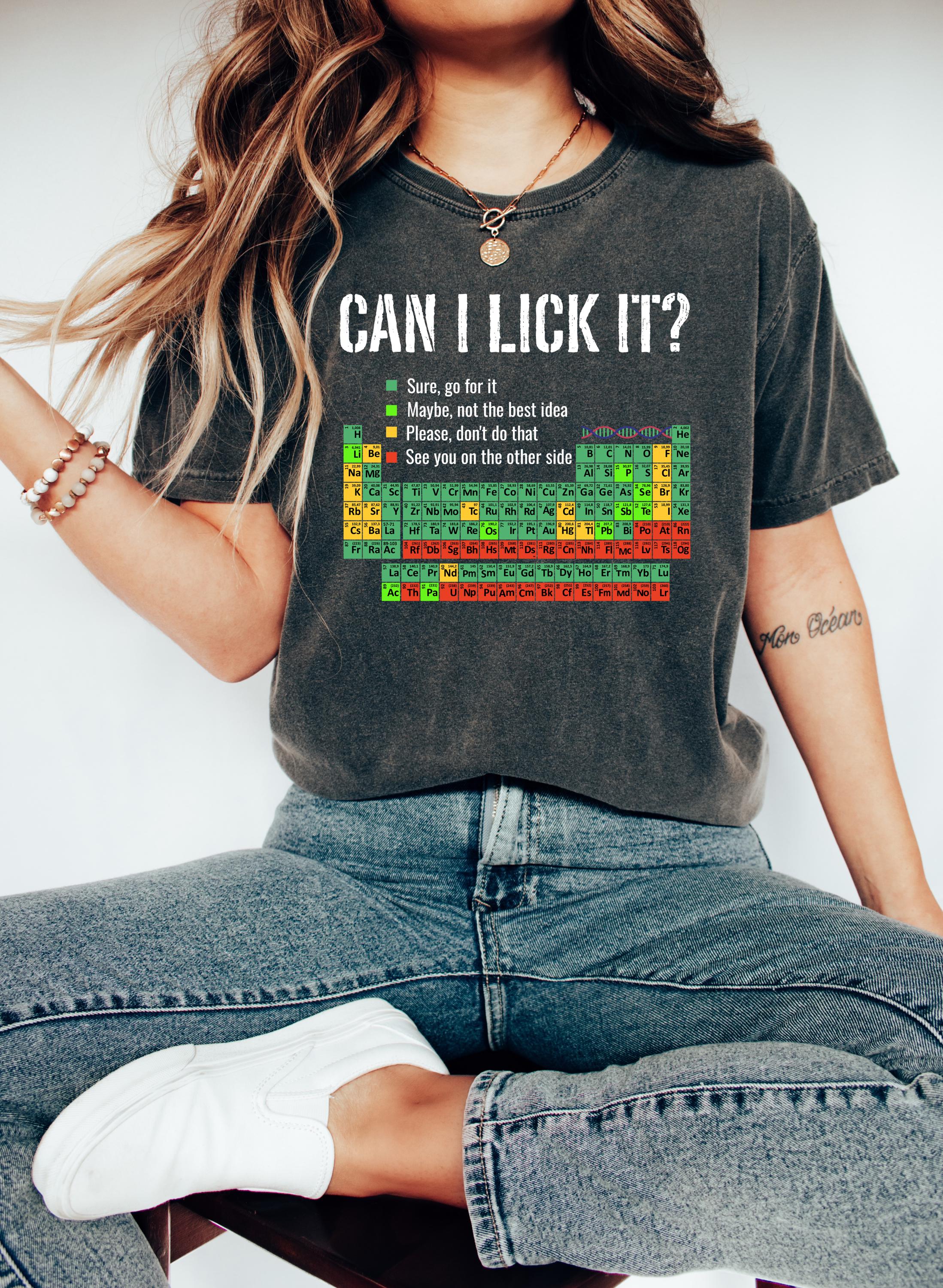 Can I Lick It Periodic Table Shirt, Funny Chemistry Shirts, Elements Table Shirt, Science Chemistry Lab Tshirt, Funny Chemistry Gift Tee