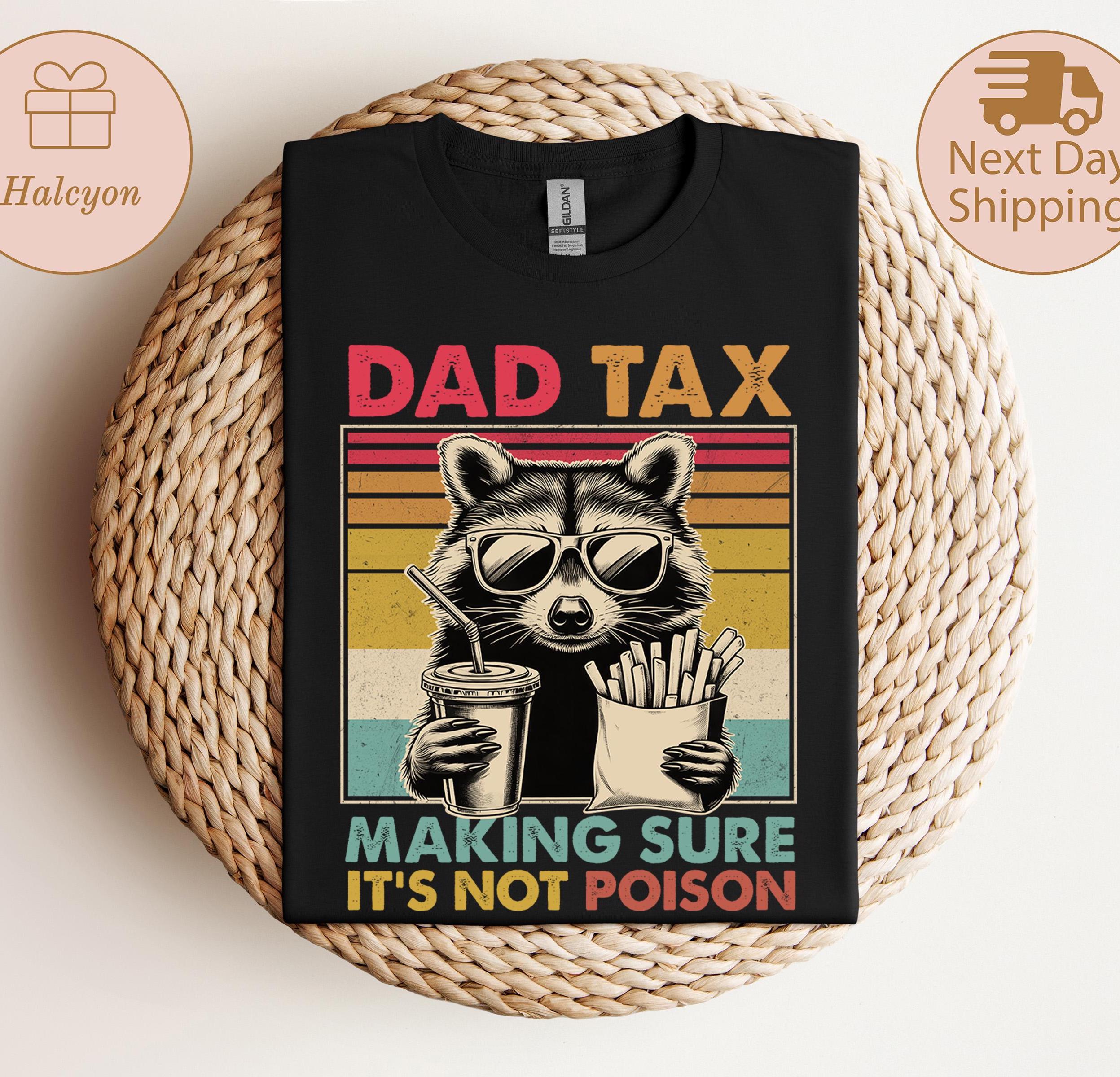 Dad Tax Raccoon Shirt, Gildan 5000 Unisex Heavy Cotton Tee, Retro Style Gift for Dad, Funny Father's Day T-Shirt, Printify Choice, Viral Dad Gift