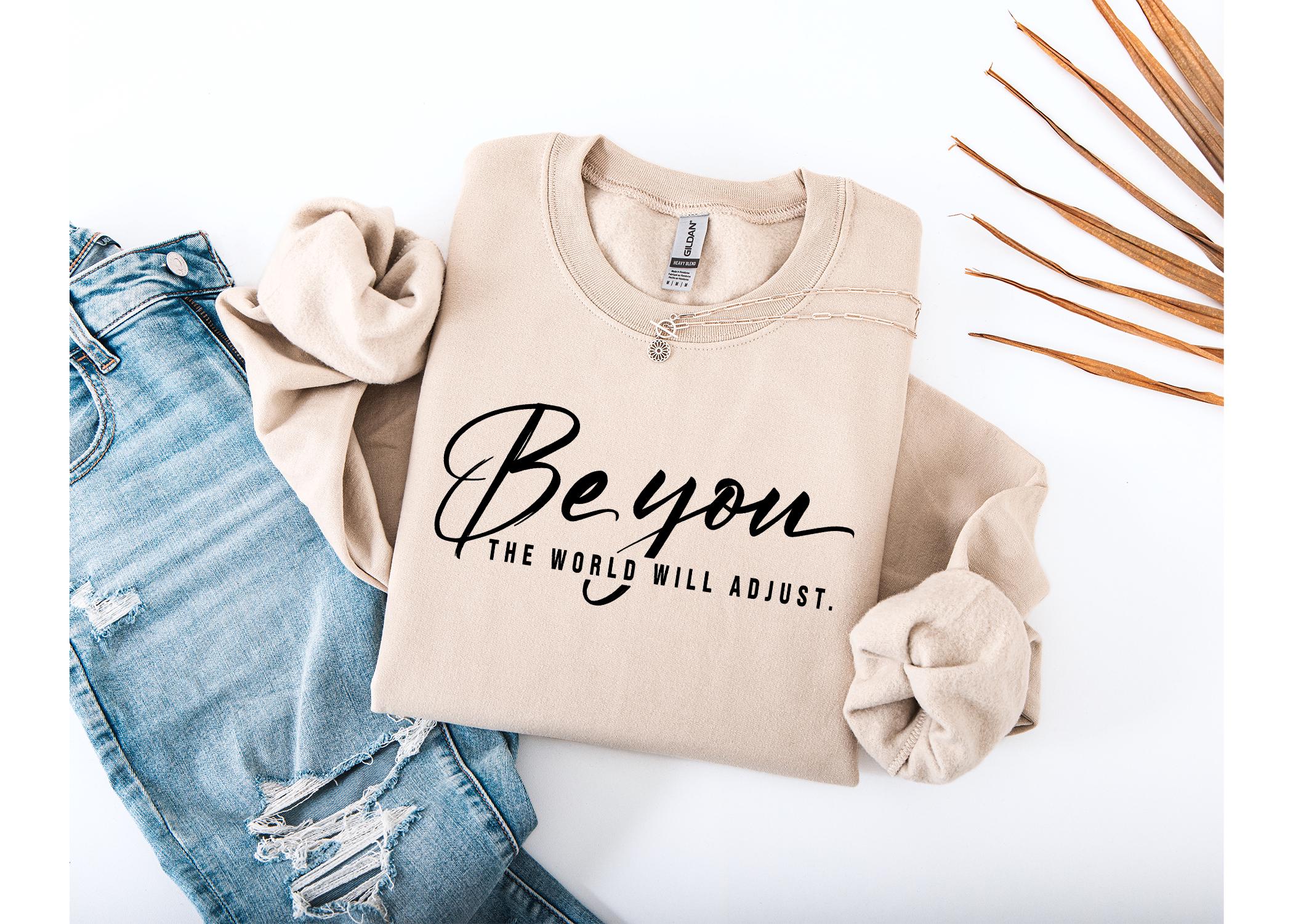Be You Sweatshirt Gildan 18000, Inspirational Self-Love Gift, Cozy Unisex Crewneck by Printify, Perfect for Women & Men