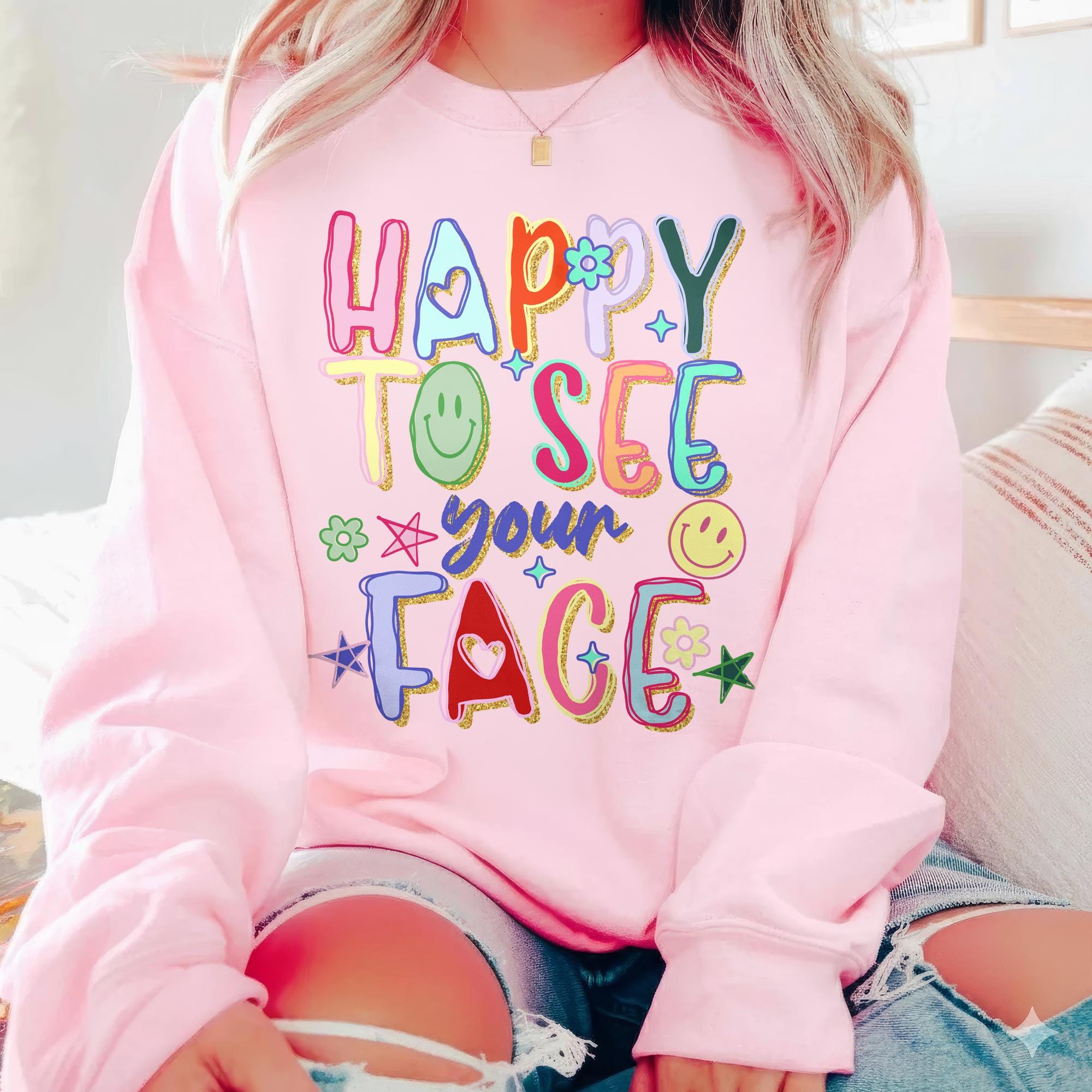 Happy To See Your Face Teacher Sweatshirt Gildan 18000 Cozy Unisex Gift✨Colorful Doodle Stars Printify Choice✨Perfect for Appreciation