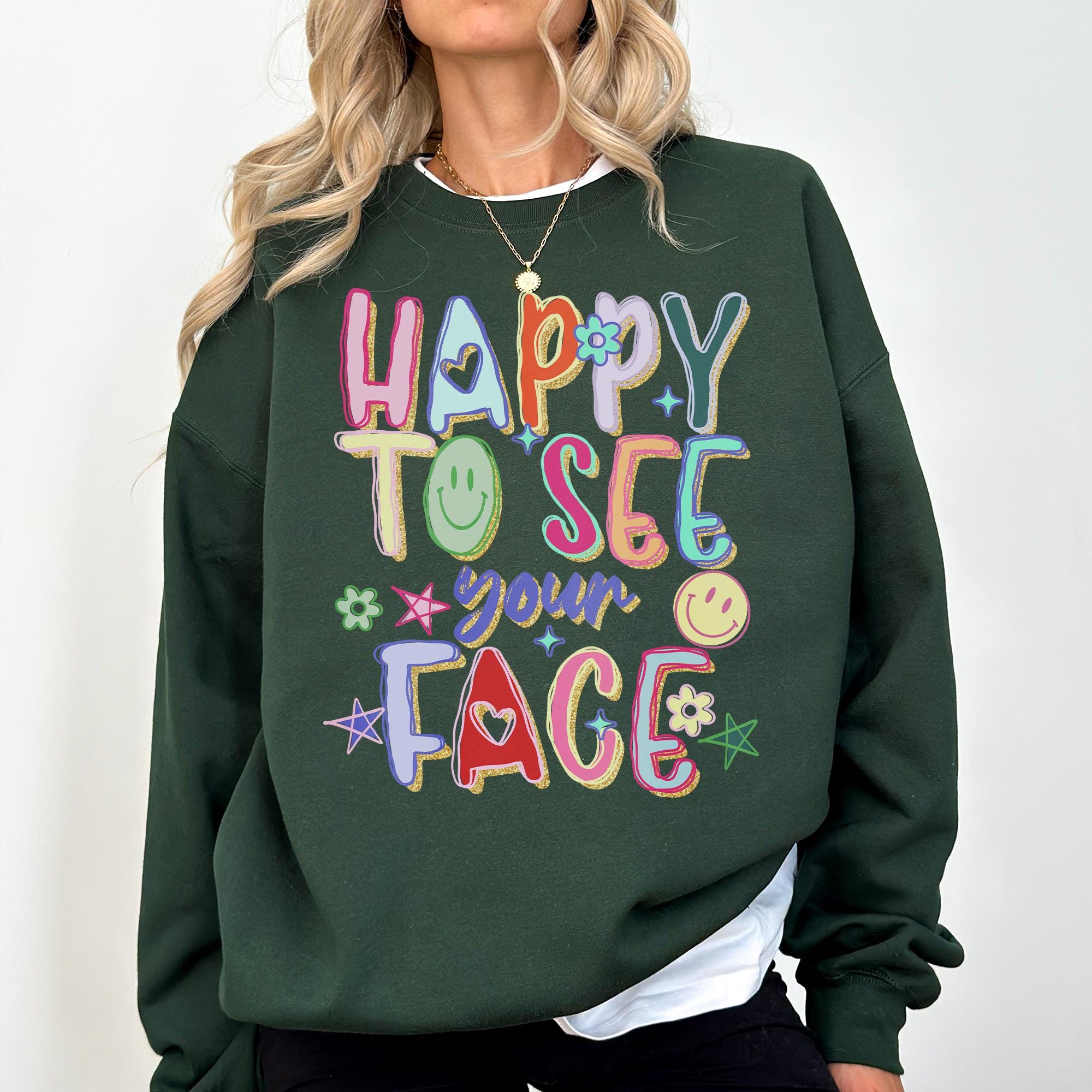 Happy To See Your Face Teacher Sweatshirt Gildan 18000 Cozy Unisex Gift✨Colorful Doodle Stars Printify Choice✨Perfect for Appreciation