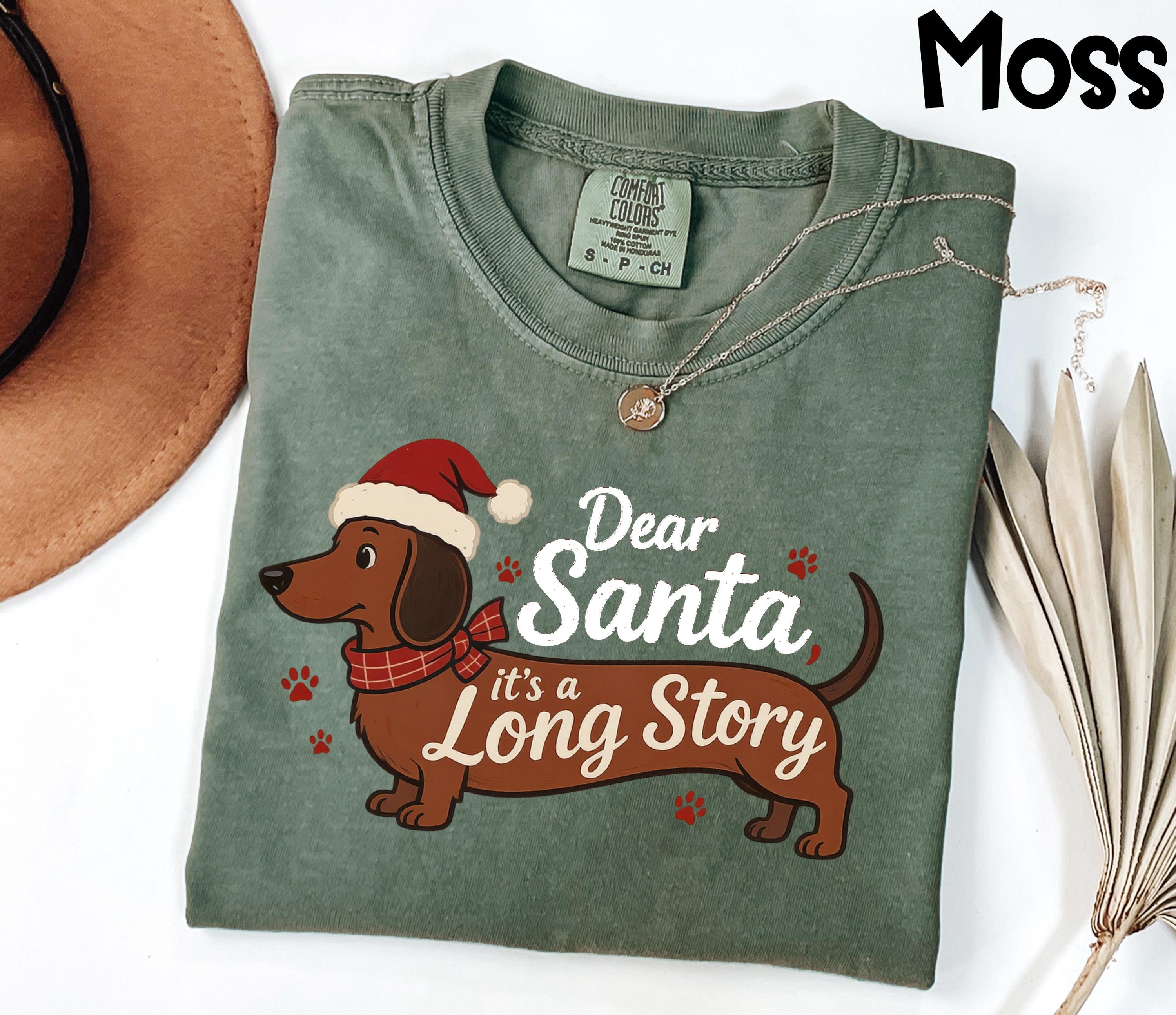 Comfort Colors® 1717 Unisex Garment-Dyed T-shirt, Dear Santa It's a Long Story Dachshund Christmas Shirt for Women & Men, Cute Wiener Dog Holiday Gift, Sausage Dog Xmas Outfit