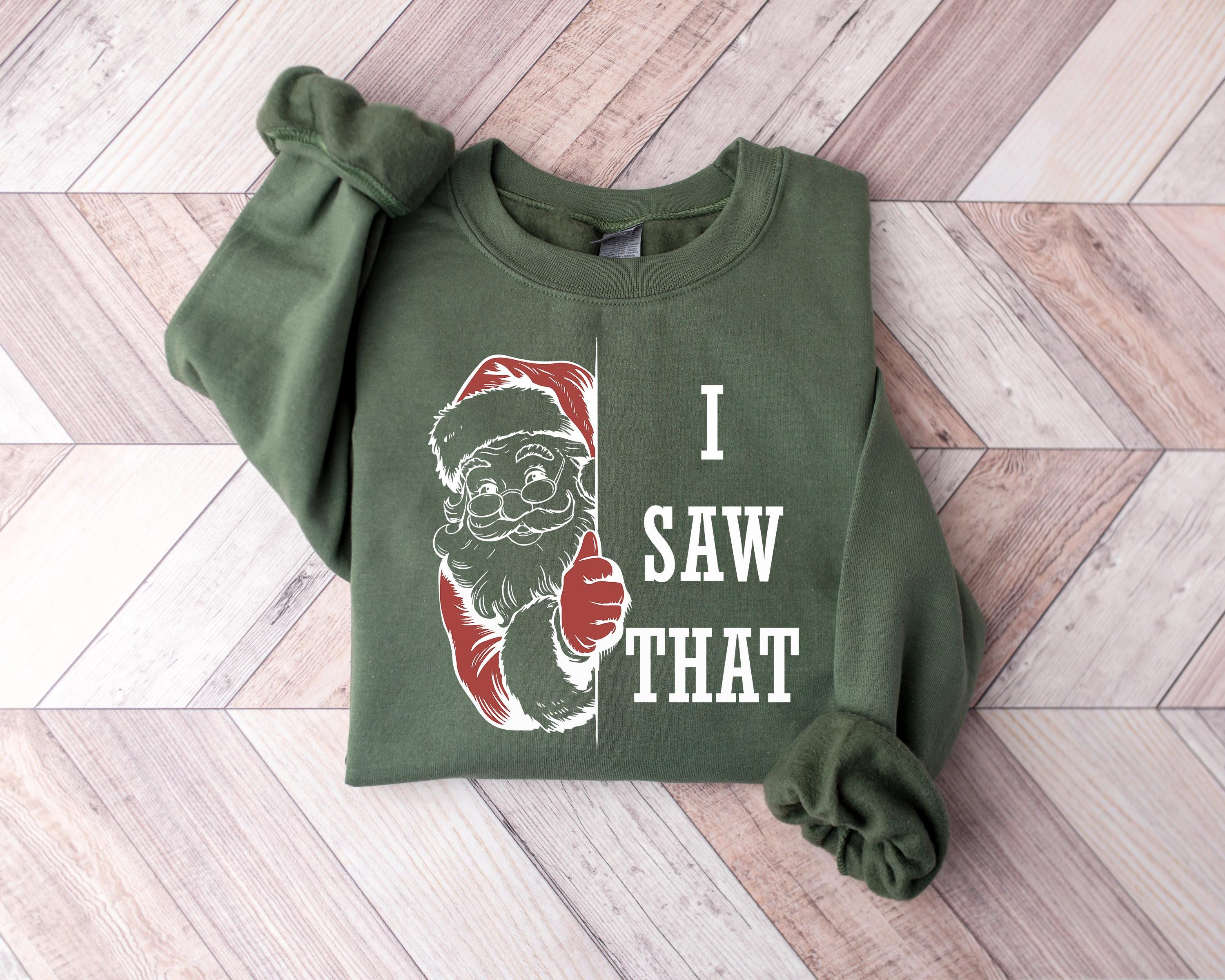 I Saw That You Nasty Sweatshirt, Funny Christmas Hoodie, Gildan 18000, Printify Choice, Santa Claus Tee Gift for Women, Viral Holiday Outfit, Aesthetic Christmas Shirt, Perfect Gift for Men, Kids, Couples