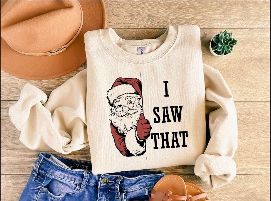 I Saw That You Nasty Sweatshirt, Funny Christmas Hoodie, Gildan 18000, Printify Choice, Santa Claus Tee Gift for Women, Viral Holiday Outfit, Aesthetic Christmas Shirt, Perfect Gift for Men, Kids, Couples