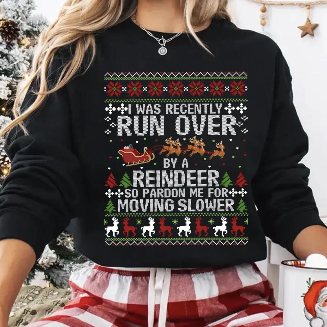 I Was Recently Run Over By Reindeer Christmas Sweatshirt - Gildan 18000 Heavy Blend Crewneck, Funny Holiday Gift for Women & Men, Cozy Unisex Ugly Sweater, Printify Choice Christmas Reindeer Shirt, Perfect Winter Outfit