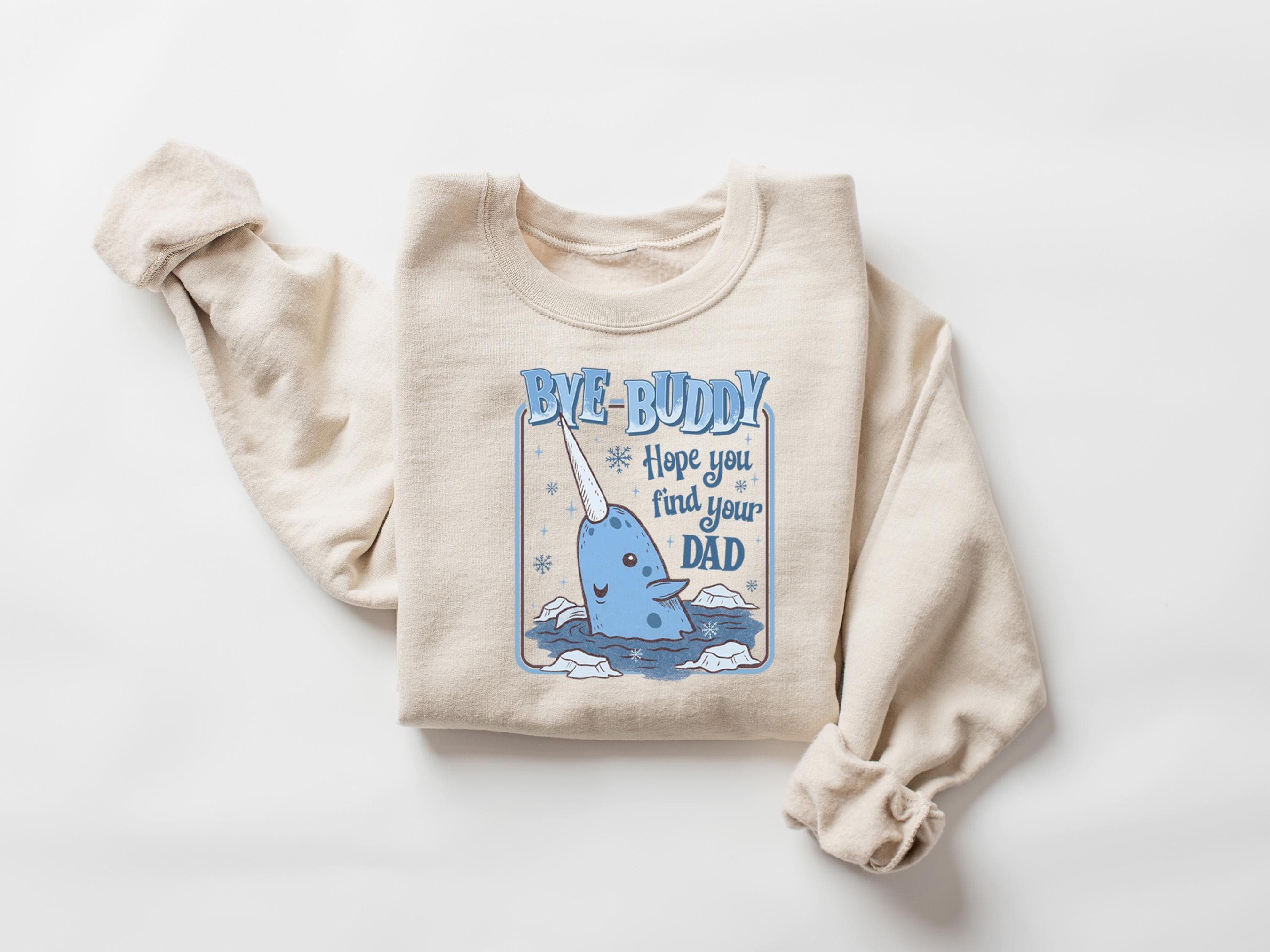 ✨ Bye Buddy Hope You Find Your Dad Sweatshirt, Gildan 18000 Heavy Blend Crewneck for Women & Men, Cozy Christmas Classic Movie Outfit, Buddy Narwhal Xmas T-Shirt, Printify Choice, Festive Whale Gift ✨