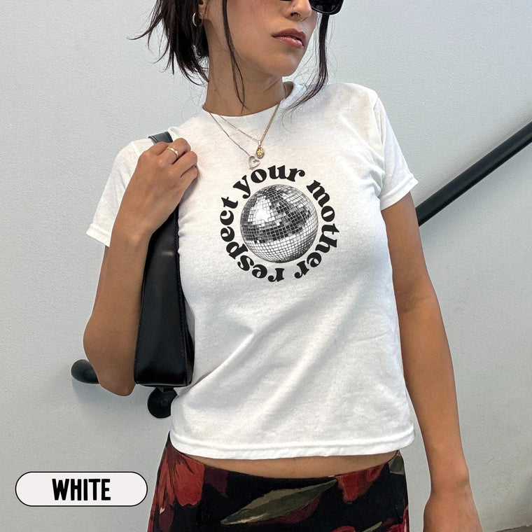 Disco Ball Respect Your Mother Baby Tee Crop Top for Women, Y2K Retro Disco Trendy Aesthetic Mirrorball T-Shirt, Cotton Fit Concert Outfit Summer Gift