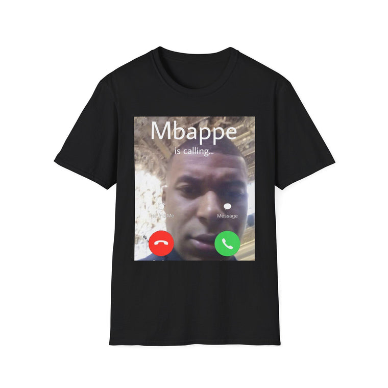 Mbappe Is Calling T-Shirt, Football Meme Unisex Tee, World Cup tshirt, Viral Gift for Men and Women, Game Day Outfit