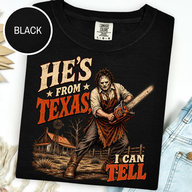 He's From Texas Can Tell Shirt, Chainsaw Horror Tee, Unisex Relaxed Fit Halloween Slasher Texas Horror T-Shirt, Spooky Season Gift, viral